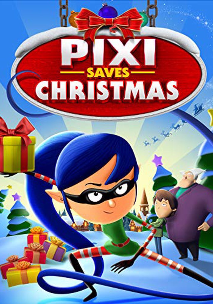 Pixi Saves Christmas movie watch stream online